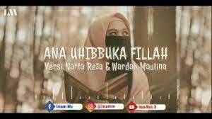 Ana Uhibbuka Fillah Versi Cewek Mp3 Video Mp4 3gp M Lagu123 Fun
