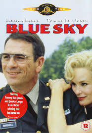 Blue Sky : Jessica Lange, Tommy Lee Jones, Powers Boothe, Carrie Snodgress,  Amy Locane, Chris O'Donnell, Mitchell Ryan, Dale Dye, Timothy Scott, Annie  Ross, Anna Klemp, Anthony Rene Jones, Tony Richardson, John G. Wilson, Lynn  ...