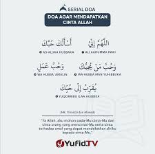 Doa agar mudah menghafal yang terakhir adalah doa supaya mudah menghafal sesuatu. Ensiklopedia Islam Doa Agar Mendapat Cinta Allah