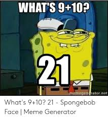 25 Best Memes About Whats 9 10 Meme Whats 9 10 Memes
