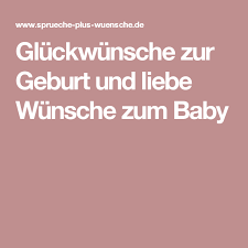 gluckwunsche zur geburt und liebe wunsche zum baby gluckwunsche zur geburt herzliche gluckwunsche zur geburt zur geburt