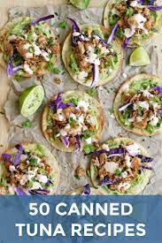 50 Canned Tuna Recipes Canned Tuna Recipes Tuna Recipes Healthy Tuna Recipes