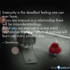 Insecurity Is The Deadlie Quotes Writings By Samikshya Panda Yourquote