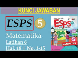 Check spelling or type a new query. Esps 5 Matematika Hal 18 Latihan 6 No 1 15 Youtube