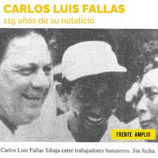 Carlos Luis Fallas Militante comunista, dirigente bananero, carpintero,  obrero zapatero, escritor y Benemérito de la Patria. Reivindicamos su  legado y su herencia de lucha a favor de los más humildes y desposeídos