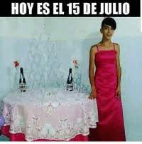 Todos los días internacionales, días mundiales y populares del mes de julio así como sus semanas internacionales. Hoy Es El 15 De Julio E2 Jajaja Masputo Aquefunny Meme On Me Me