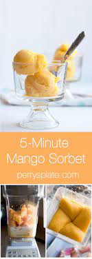 Fast And Easy Mango Sorbet You Can Make In A Blender Mango Recipes Paleo Dessert Recipes Perrysplate C Paleo Recipes Dessert Paleo Dessert Mango Recipes
