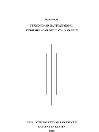 Dengan ini saya mengajukan permohonan bantuan tambahan modal usaha yang sedang saya rintis berupa usaha warung kopi. Contoh Proposal Bantuan Pengembangan Usaha Budidaya Ikan Lele Contoh Proposal Usaha Budidaya Perikanan Pdf Document Jevt Online