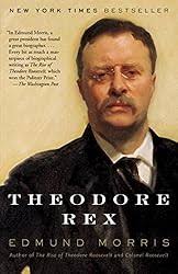 The Rise of Theodore Roosevelt (Theodore Roosevelt Series Book 1)