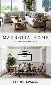 Magnolia Home By Joanna Gaines Farm House Living Room Joanna Gaines Living Room Living Room And Dining Room Design