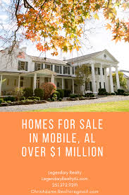 Houses For Sale In Mobile Alabama And Mobile County In Alabama Over A Million Dollars Www Legendaryrealtyal Com 251 272 9291 Chrisad Spanish Fort Realty Home