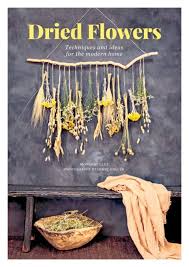 That is how you can preserve flowers in a glass jar. Dried Flowers Techniques And Ideas For The Modern Home Morgane Illes Manda Group