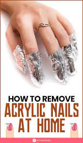 How To Remove Acrylic Nails The Right Way At Home Remove Acrylic Nails Acrylic Nails At Home Acrylic Nails