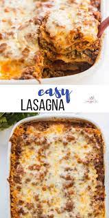 Pin By Portia Algie On Awesome Things Easy Lasagna Recipe Oven Ready Lasagna Easy Lasagna