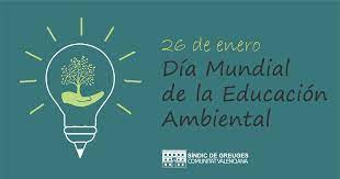 Dia mundial del medio ambiente 26 de enero : 26 De Enero Dia Mundial De La Educacion Ambiental Sindic De Greuges