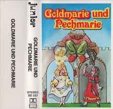 Als nun maria voll wut ob ihres häßlichen ansehens nach hause kam, krähte der gückelhahn ihr entgegen: Ludwig Bechstein Goldmarie Und Pechmarie Cassette Discogs