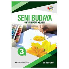 Check spelling or type a new query. Seni Budaya Smp Kelas 9 Kurikulum 2013 Revisi Buku Erlangga Original Asli Shopee Indonesia