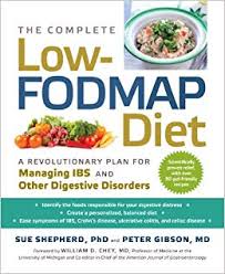 the complete low fodmap diet a revolutionary plan for