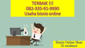 Terbaik 082 335 91 9990 Bisnis Online Tanpa Modal Surabaya Surabaya Pengikut Belajar