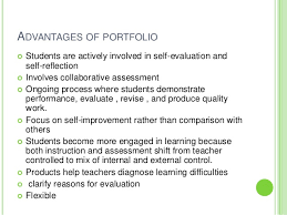 A portfolio assessment is often deemed an authentic form of assessment because it includes authentic samples of a student's work. Portfolio Assessment