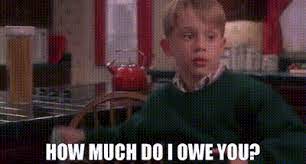 The best gifs are on giphy. Yarn How Much Do I Owe You Home Alone 1990 Video Gifs By Quotes 68a22c7a ç´—