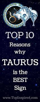 Top 10 Reasons Why Taurus Is The Best Zodiac Sign Best Zodiac Sign Cancer Star Sign Cancer