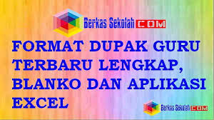 Format Dupak Guru Terbaru Lengkap Blanko Dan Aplikasi Excel Ini Kami Bagikan Kepada Anda Yang Ingin Memelihara Karier Dalam Pangka Kepala Sekolah Guru Aplikasi
