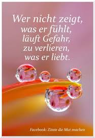 Wer Nicht Lieben Kann Kann Auch Keine Gefuhle Zeigen Reden Kann Man Viel Auch Durch Nachdenkliche Spruche Lebensweisheiten Spruche Weisheiten Spruche