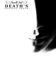 Death's Sensual Touch | SINNETH SOUL