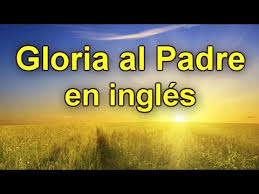 Papá, yo tengo un sentimiento muy grande Gloria Al Padre En Ingles De Lento A Rapido Spanish Youtube