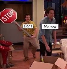 Don T Stop Me Now I Love Funny Things