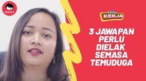 Kami harus segera berbenah supaya tak kepergok suamiku yang sebentar lagi akan kembali. Interview Tips Episode 1 Soalan Maut Temuduga 3 Jawapan Perlu Dielak Semasa Temuduga Youtube