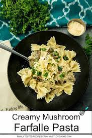 Mushroom Farfalle Pasta With Garlic Herbs Must Love Home Recipe Easy Pasta Recipes Stuffed Mushrooms Farfalle Pasta