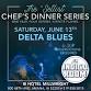 The Setlist Chef’s Dinner Series I Delta Blues