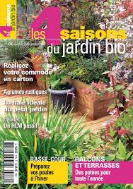Les 4 Saisons Du Jardin Bio N 179 Novembre Decembre 2009 Jardinage Les 4 Saisons Petits Jardins Jardins Et Jardinage