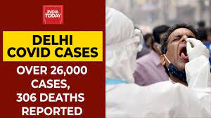 Coronavirus News Updates Delhi Reports 26 169 Covid Cases 306 Deaths In Last 24 Hrs India Today Youtube