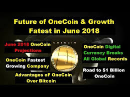 How Is The Future Of Onecoin Growth Fatest In June 2018