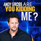 Andy Gross: Are You Kidding Me? Live event in Clarksburg, WV