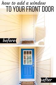 We did not find results for: Our Front Door Makeover Adding A Window To The Door Love Renovations