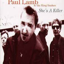 Paul Lamb, Paul Lamb & the King Snakes, John Whitehill, Jim Mercer, Chad  Strentz, Martin Deegan