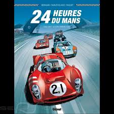 24 heures du mans informations evenement. Buch Comic 24h Du Mans 1964 1967 Le Duel Ferrari Ford Franzosich Selection Rs