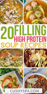 20 Filling High Protein Soup Recipes Healthy High Protein Meals Protein Soup Recipes Protein Dinner Recipes