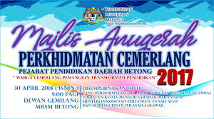 Majlis amanat pengerusi fama dan sambutan ulangtahun fama ke 55 peringkat negeri johor. Buletin Ppd Betong Hebahan Majlis Anugerah Perkhidmatan Cemerlang Tahun 2017 Apc Pejabat Pendidikan Daerah Betong
