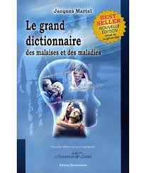 Pdf A Lire Le Grand Dictionnaire Des Malaises Et Des Maladies Par Jacques Martel Success Books Fantasy Books To Read Book Review Blogs