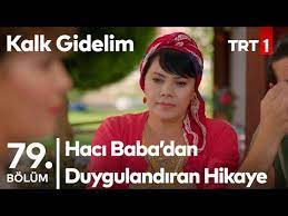 kusleri baristiran hikaye kalk gidelim 79 bolum youtube youtube entertainment babalar