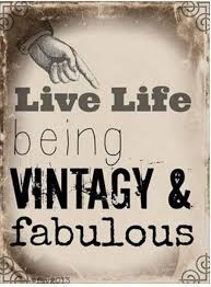 Pin By Jill Cody On Vintage Shopping Sayings Vintage Quotes Antique Quotes Junking Quotes