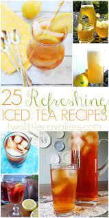 25 Iced Tea Recipes Perfect For A Quick Afternoon Break Brunch Or Lunch Party Icetea Afternoonbreak Iced Tea Recipes Cocktail Drinks Recipes Tea Recipes