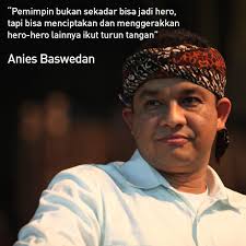 Maybe you would like to learn more about one of these? 33 Kata Kata Mutiara Anies Baswedan Yang Membuatmu Semangat Untuk Lebih Sukses Cerita Motivasi Iphincow Com