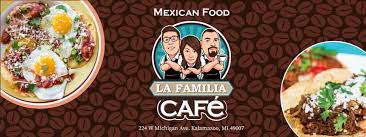 27302 woodward ave., royal oak. La Familia Cafe Home Kalamazoo Michigan Menu Prices Restaurant Reviews Facebook