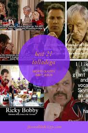 Talladega nights 4 8 movie clip shake and bake is dead 2006 hd. Talledaga Nights Baby Jesus Talladega Nights The 10 Funniest Ricky Bobby Quotes Inerd Baby Jesus Prayer Clean Edited Talladega Nights Avraham Lauer